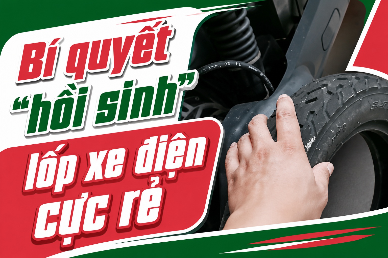 Bí quyết hồi sinh lốp xe điện cực rẻ