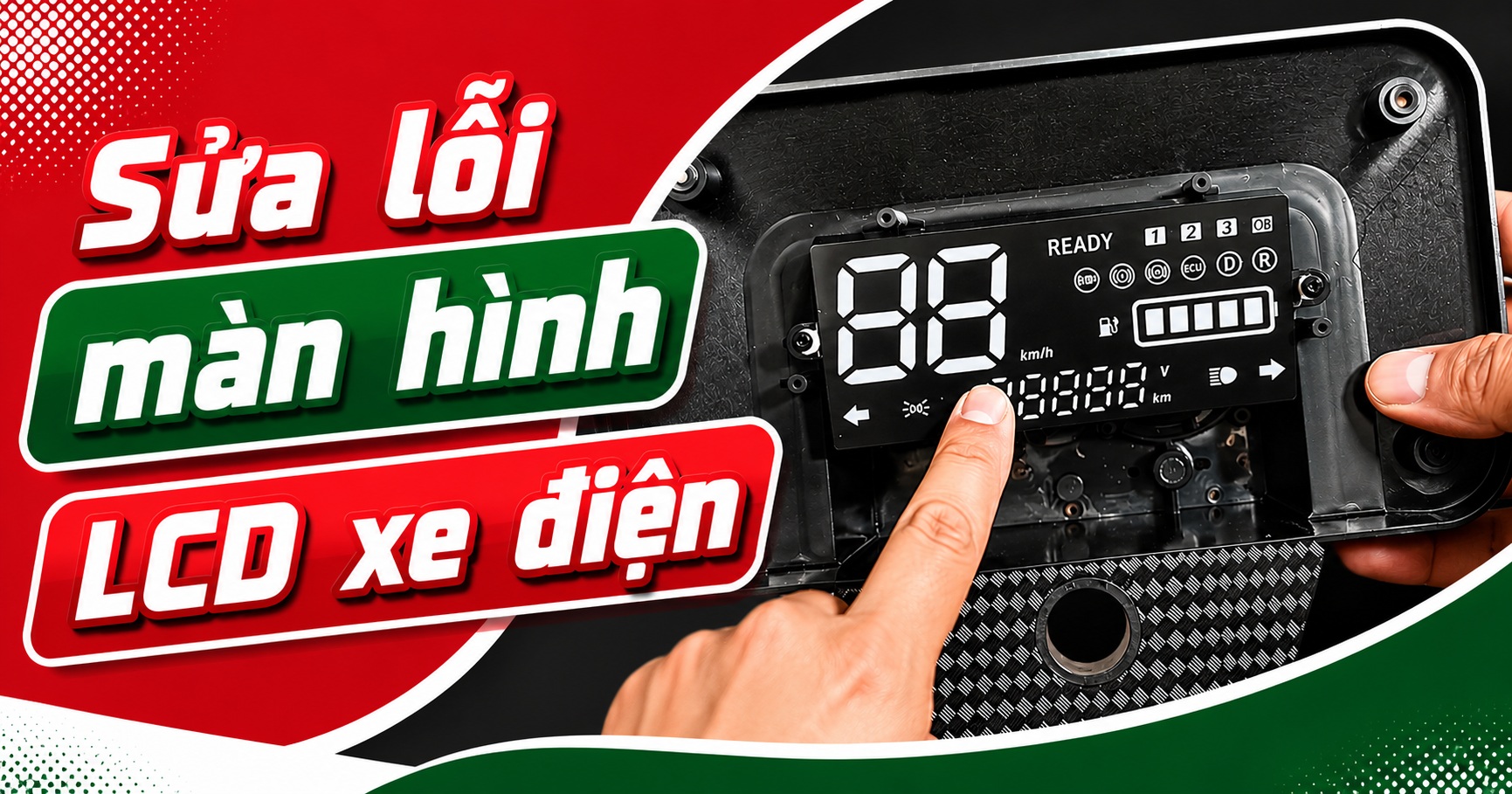 Sửa lỗi màn hình LCD xe điện giá rẻ phát hiện "to" nhưng "phế" - Xe Điện Chở Hàng Sửa lỗi màn hình LCD xe điện
