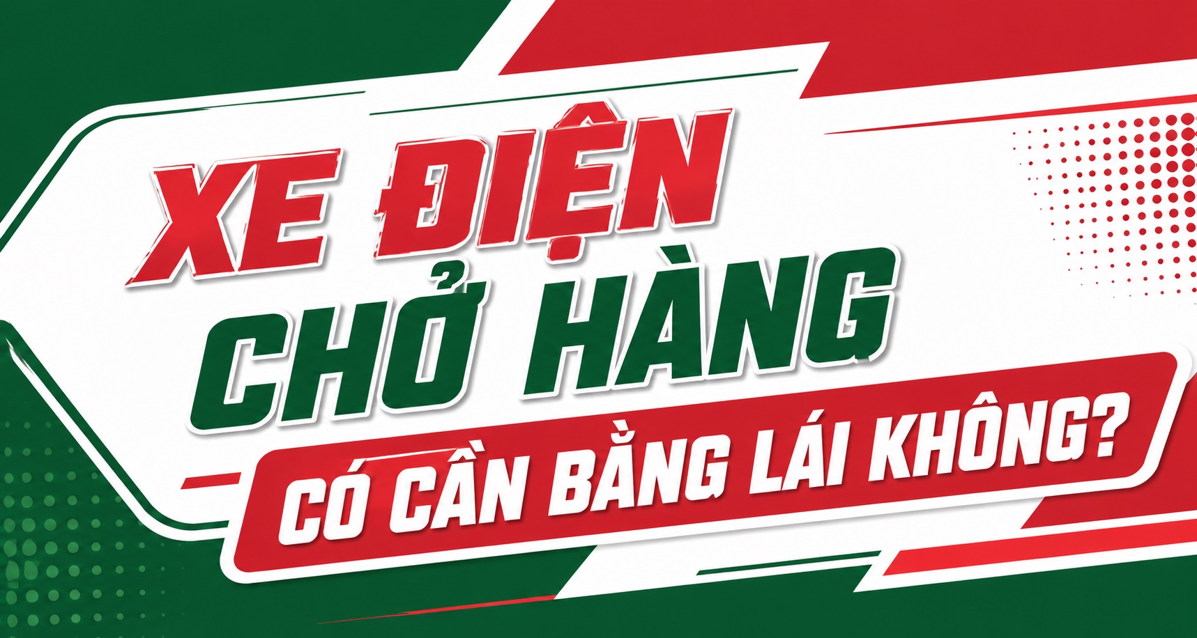 Xe điện chở hàng có cần bằng lái không